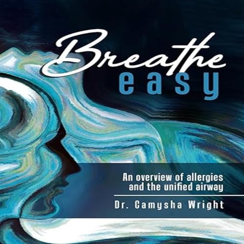 Breathe Easy by Camysha Wright