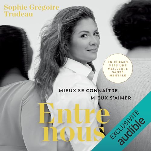 Entre nous [Closer Together] by Sophie Grégoire-Trudeau