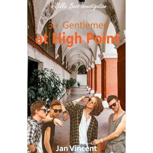 3 gentlemen at High Point