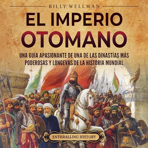 El Imperio otomano [The Ottoman Empire]