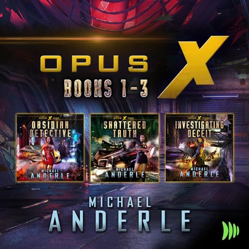 Opus X: Books 1-3 by Michael Anderle