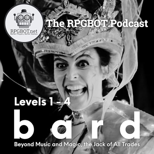BARD Levels 1-4: Beyond Music and Magic, the Jack of All Trades by Unknown