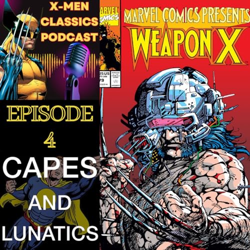 X-Men Classics Ep #4: Marvel Comics Presents - Weapon X by Unknown