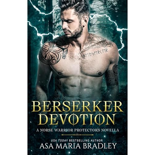 Berserker Devotion by Asa Maria Bradley