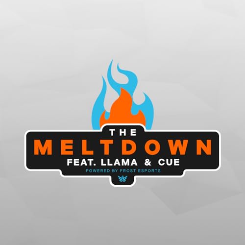 The Meltdown ft Llama and Cue by Frost Esports