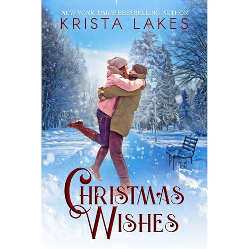 Christmas Wishes: A Small Town Christmas Love Story