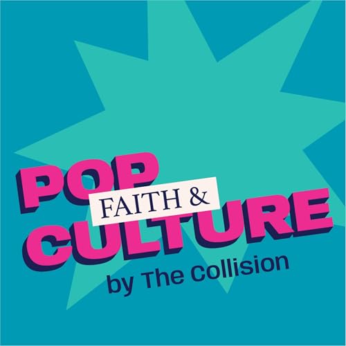 Faith and Pop Culture by The Collision