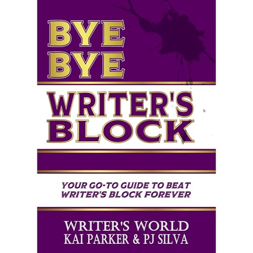 Bye Bye Writer's Block
