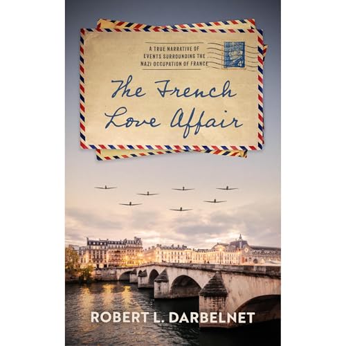 The French Love Affair by Robert Darbelnet
