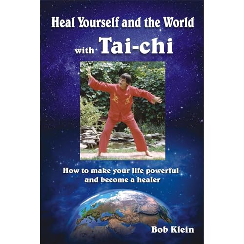 Heal Yourself and the World with Tai-chi