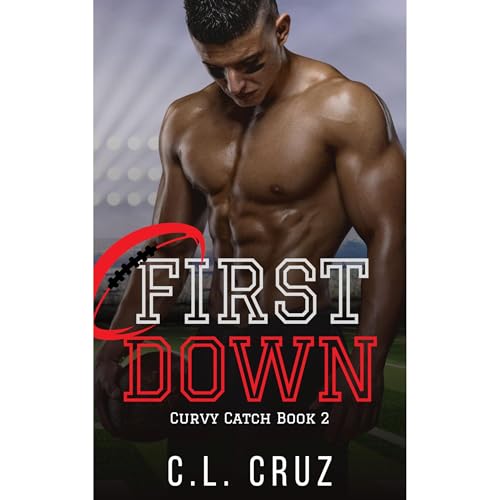 First Down by C.L. Cruz