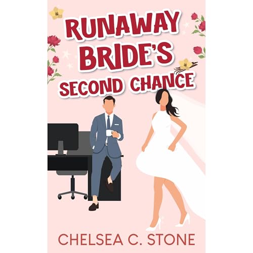 Runaway Bride’s Second Chance by Chelsea C. Stone