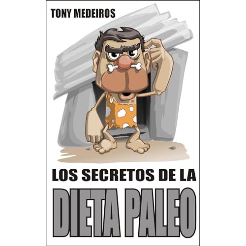 Los Secretos de la Dieta Paleo