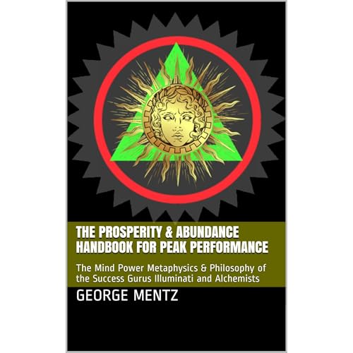 The Prosperity & Abundance Handbook for Peak Performance