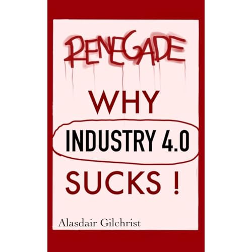 Why Industry 4.0 Sucks