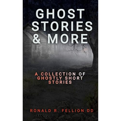 GHOST STORIES & MORE by Ronald Fellion