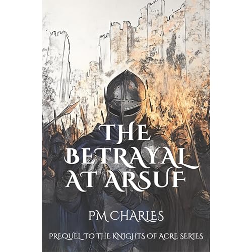 The Betrayal at Arsuf