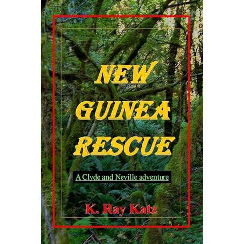 New Guinea Rescue by K. Katz