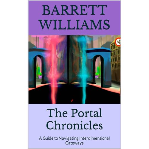The Portal Chronicles by Barrett Williams