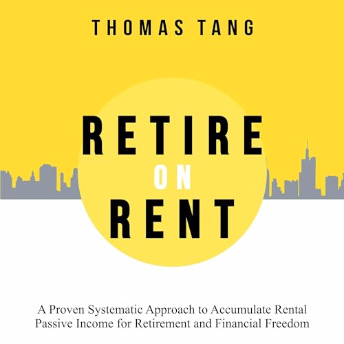 Retire on Rent by Thomas Tang