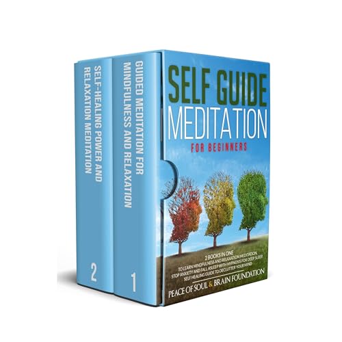 SELF GUIDE MEDITATION FOR BEGINNERS by Peace of Soul and Brain Foundation