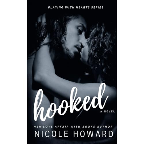 Hooked by Nicole Howard