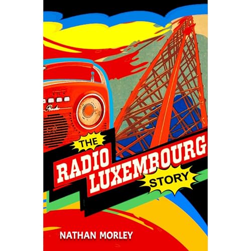 The Radio Luxembourg Story