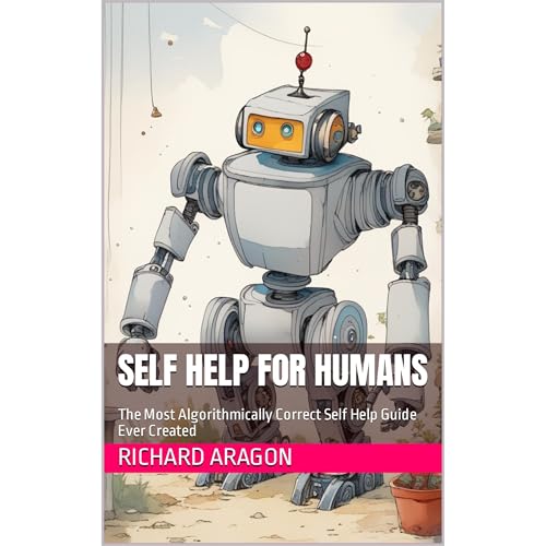 Self Help For Humans by Richard Aragon