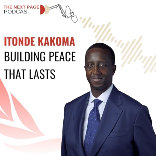 Building Peace that Lasts - a conversation with Itonde Kakoma by Unknown