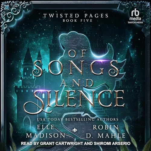 Of Songs and Silence by Elle Madison
