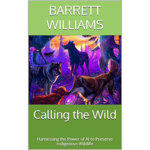 Calling the Wild by Barrett Williams