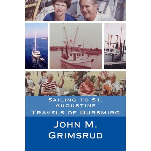 Sailing to St. Augustine: Travels of Dursmirg