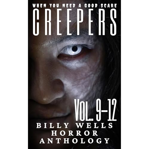 Creepers- Volumes 9-12