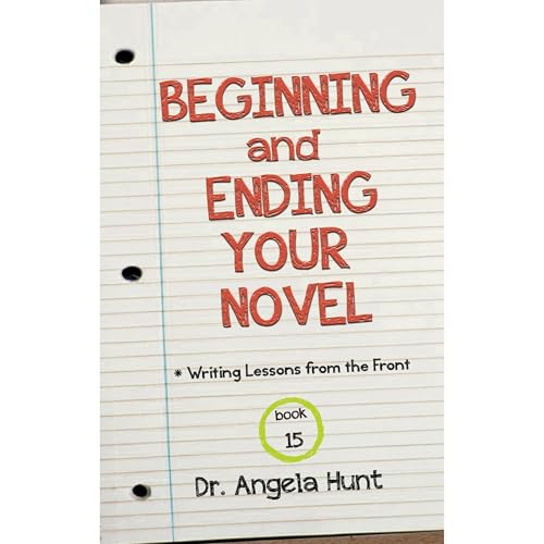 Beginning and Ending Your Novel