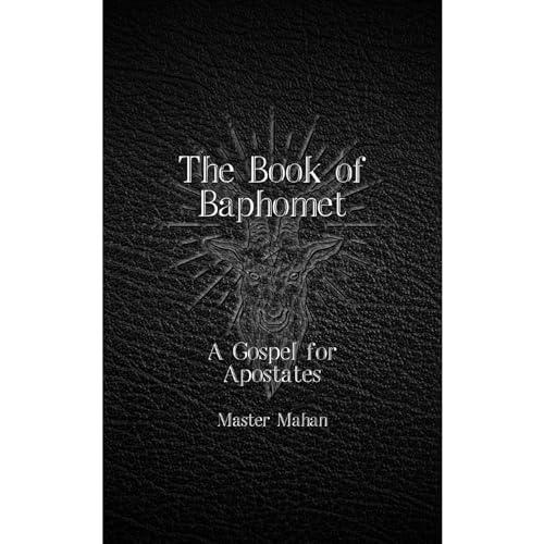 The Book of Baphomet by Master Mahan