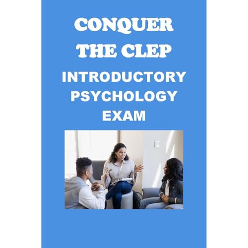 Conquer the CLEP Introductory Psychology Exam by Philip Martin McCaulay