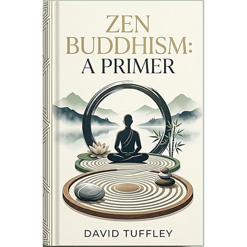 Zen Buddhism by David Tuffley