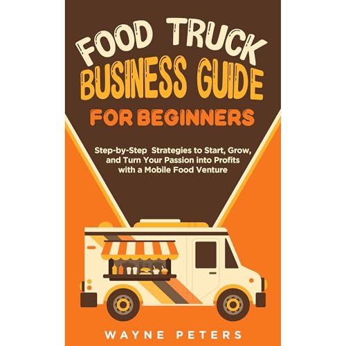 Food Truck Business Guide for Beginners