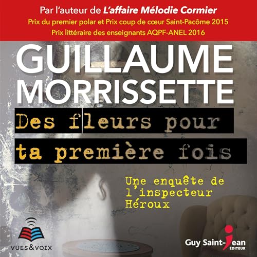 Des fleurs pour ta première fois [Flowers for Your First Time]