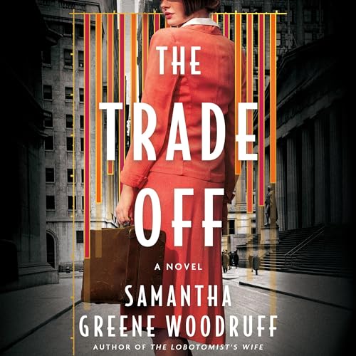 The Trade Off by Samantha Greene Woodruff