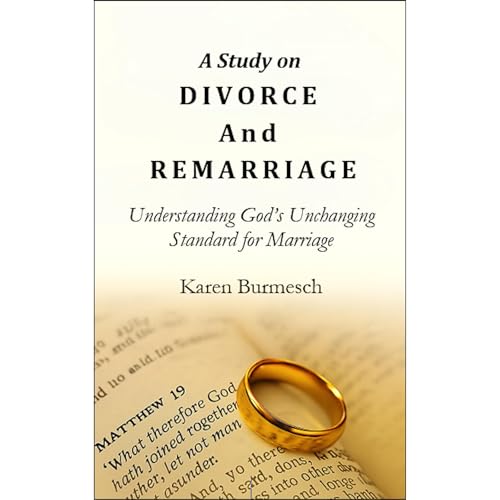 A Study on Divorce and Remarriage by Karen E. Burmesch
