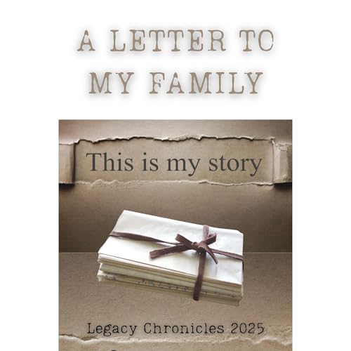 A LETTER TO MY FAMILY by Nicole Angai-Galindo