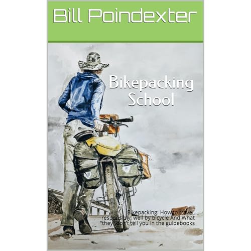 Bikepacking School by Bill Poindexter