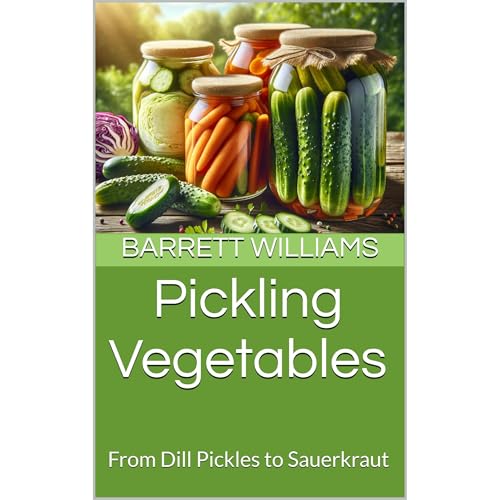 Pickling Vegetables by Barrett Williams