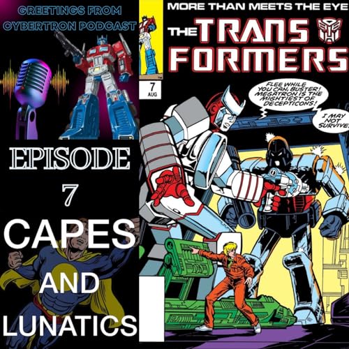 Greetings From Cybertron Ep #7: Transformers #7 by Unknown