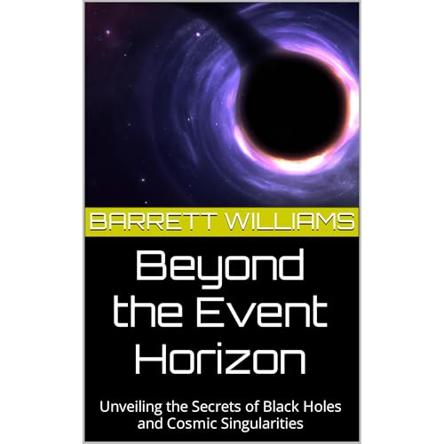 Beyond the Event Horizon by Barrett Williams