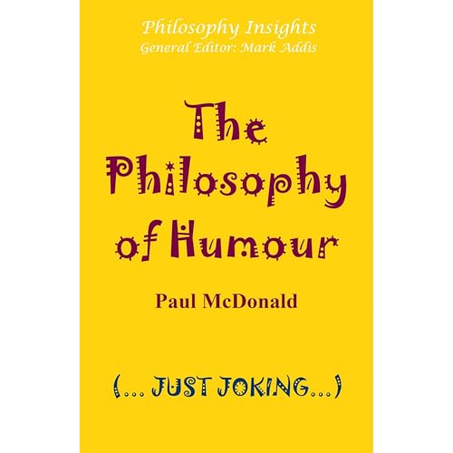 The Philosophy of Humour