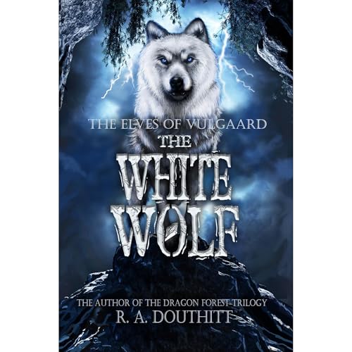 The White Wolf: The Elves of Vulgaard