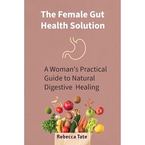 The Female Gut Health Solution