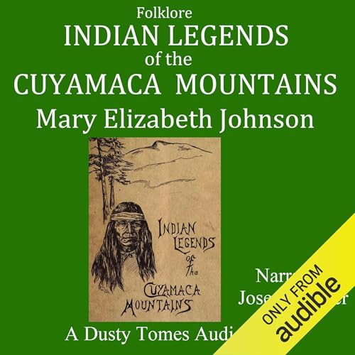 Indian Legends of the Cuyamaca Mountains